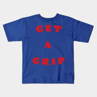 Get a Grip Kids T-Shirt